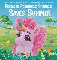 bokomslag Princess Periwinkle Sprinkle Saves Summer