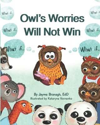 Owl's Worries Will Not Win 1