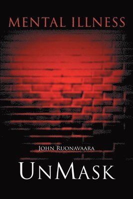 John Ruonavaara - Mental Illness, Häftad