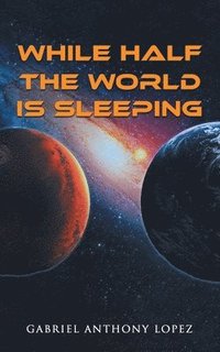 bokomslag While Half the World is Sleeping