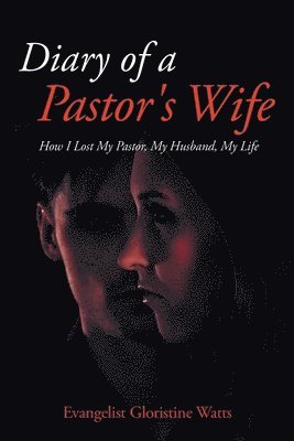 Diary of a Pastor's Wife 1
