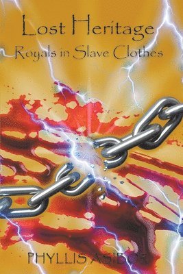 Phyllis Asibor, PHYLLIS ASIBOR - Lost Heritage, Häftad
