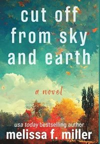 bokomslag Cut Off from Sky and Earth