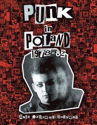 Punk in Poland 1978-82 1