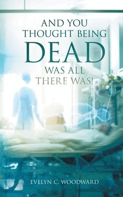 And You Thought Being DEAD Was All There Was! 1