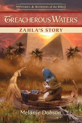 Melanie Dobson, Guideposts - Treacherous Waters: Zahla's Story, Häftad