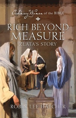 Rich Beyond Measure: Zlata's Story 1