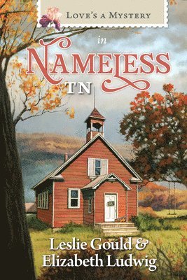 bokomslag Love's a Mystery in Nameless, Tennessee
