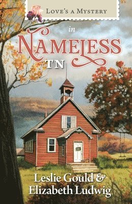 Love's a Mystery in Nameless, TN 1