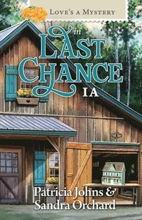 bokomslag Love's a Mystery in Last Chance, IA