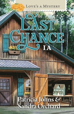 Love's a Mystery in Last Chance, IA 1