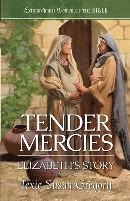 bokomslag Tender Mercies: Elizabeth's Story