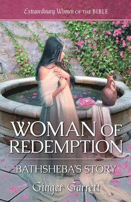 Woman of Redemption: Bathsheba's Story 1