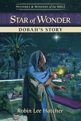 Robin Lee Hatcher, Guideposts - Star of Wonder: Dobah's Story, Häftad. Tillgänglighet: Lägg i varukorg
