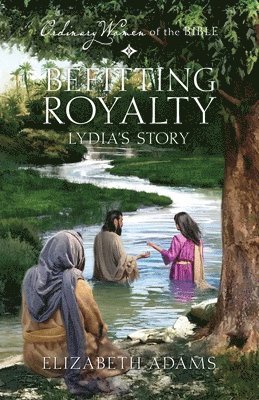 Befitting Royalty: Lydia's Story 1