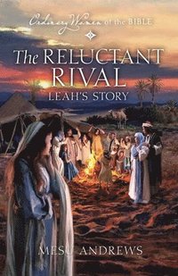 bokomslag The Reluctant Rival: Leah's Story