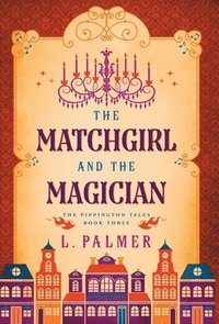 bokomslag The Matchgirl and the Magician