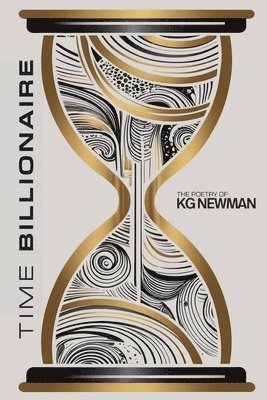 Kg Newman - Time Billionaire, Häftad