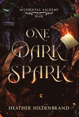 Heather Hildenbrand - One Dark Spark, Inbunden
