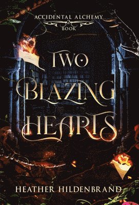 Heather Hildenbrand - Two Blazing Hearts, Inbunden