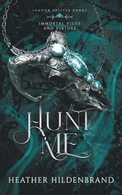 Heather Hildenbrand - Hunt Me, Häftad