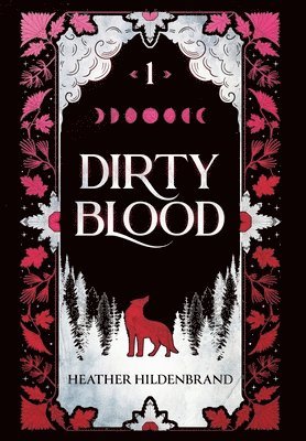 Heather Hildenbrand - Dirty Blood, Inbunden