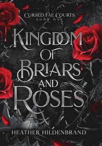 bokomslag Kingdom of Briars & Roses
