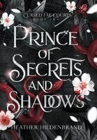 Heather Hildenbrand - Prince of Secrets and Shadows, Inbunden