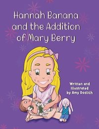 bokomslag Hannah Banana and the Addition of Mary Berry