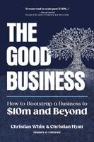 Christian White, Christian Hyatt - Good Business, Häftad