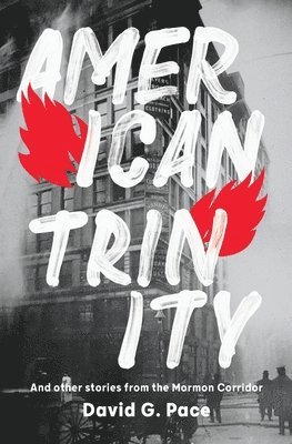 David G Pace - American Trinity, Häftad