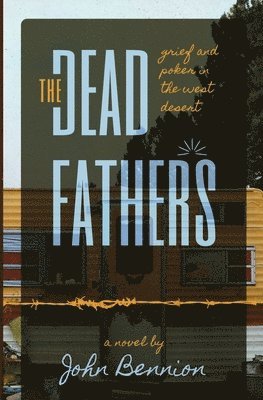 John Bennion - Dead Fathers, Häftad
