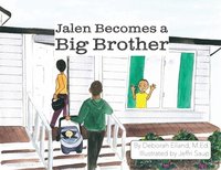 bokomslag Jalen Becomes a Big Brother