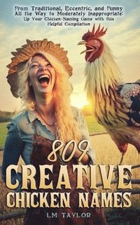 bokomslag 809 Creative Chicken Names