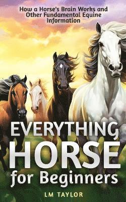 Everything Horse for Beginners 1