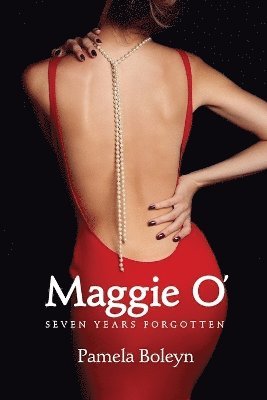 bokomslag Maggie O' Seven Years Forgotten
