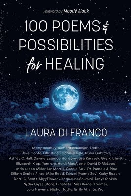 100 Poems and Possibilities for Healing