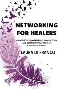bokomslag Networking for Healers