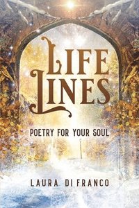 bokomslag Life Lines: Poetry for Your Soul
