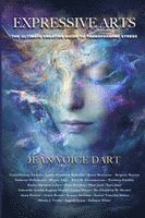 bokomslag Expressive Arts: The Ultimate Creative Guide to Transforming Stress