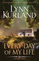 Lynn Kurland - Every Day of My Life, Häftad