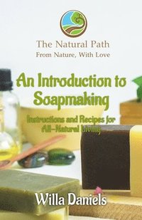 bokomslag An Introduction to Soapmaking