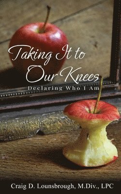 Taking It To Our Knees