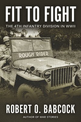 Robert O Babcock, Robert O. Babcock - Fit to Fight, Häftad