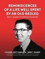 Gerald W Sharpe - Reminiscences of a Life Well Spent by an Old Redleg (Artilleryman), Häftad