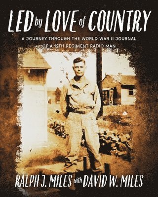 David W Miles, David W. Miles - Led by Love of Country, Häftad
