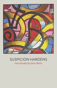 bokomslag Suspicion Hardens