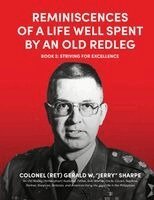 Gerald W Sharpe - Reminiscences of a Life Well Spent by an Old Redleg (Artilleryman), Häftad