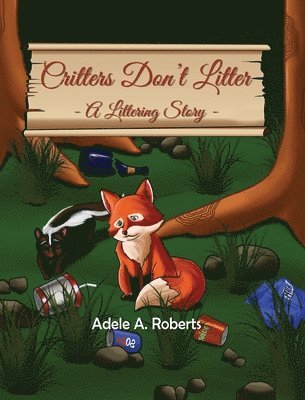 Critters Don't Litter 1