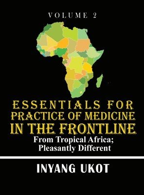 bokomslag Essentials for Practice of Medicine in the Frontline